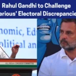 Rahul-Gandhi-to-Challenge-‘Serious-Electoral-Discrepancies