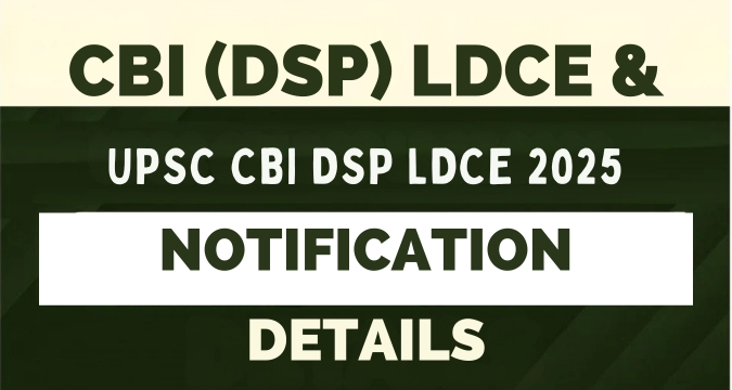 CBI DSP LDCE 2026 exam dates and eligibility details