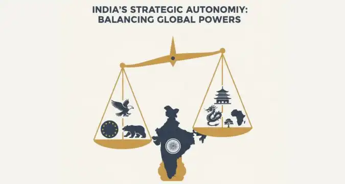 Strategic autonomy as the foundation of India’s foreign policy
